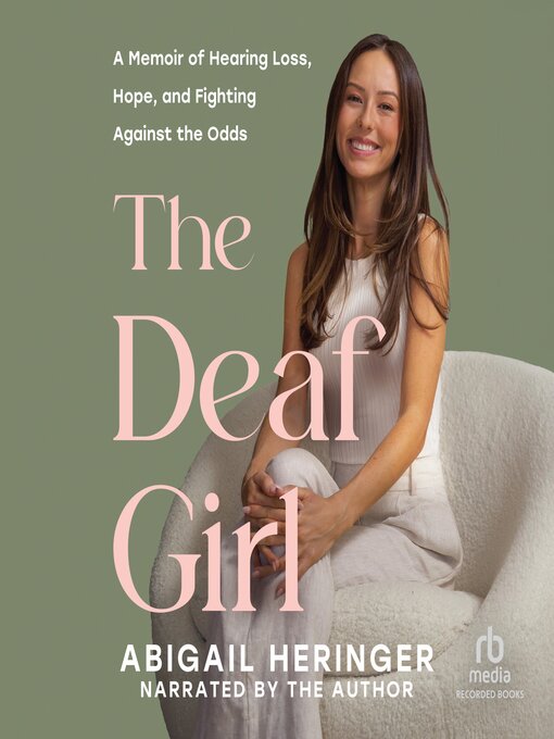 Title details for The Deaf Girl by Abigail Heringer - Available